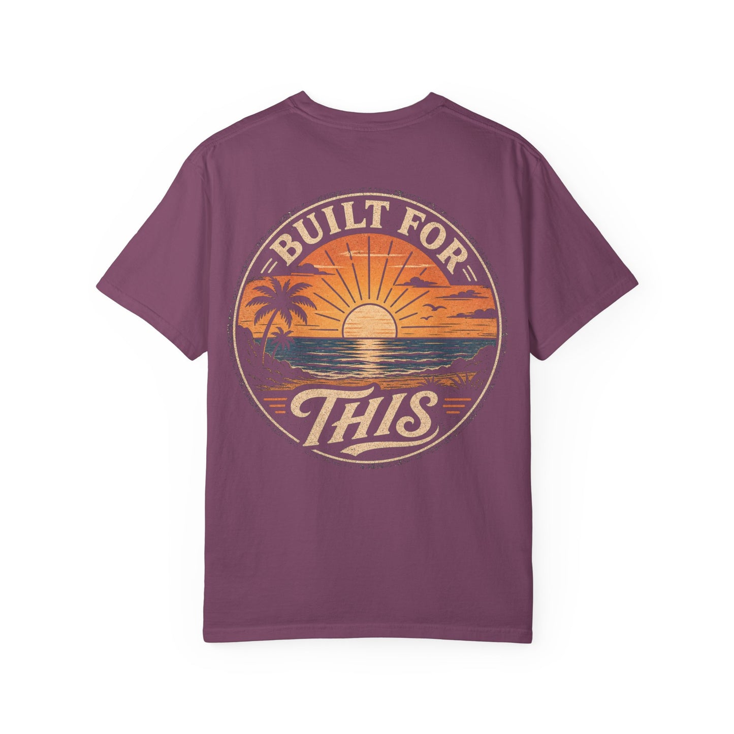 Built For This Sunset T-Shirt — Vintage Beach Palm Graphic
