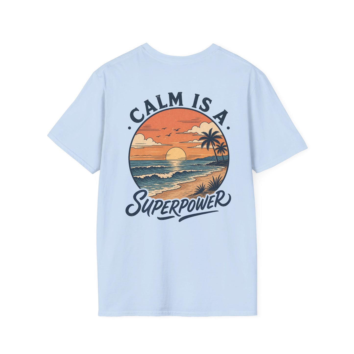 Calm Is A Superpower Graphic Tee