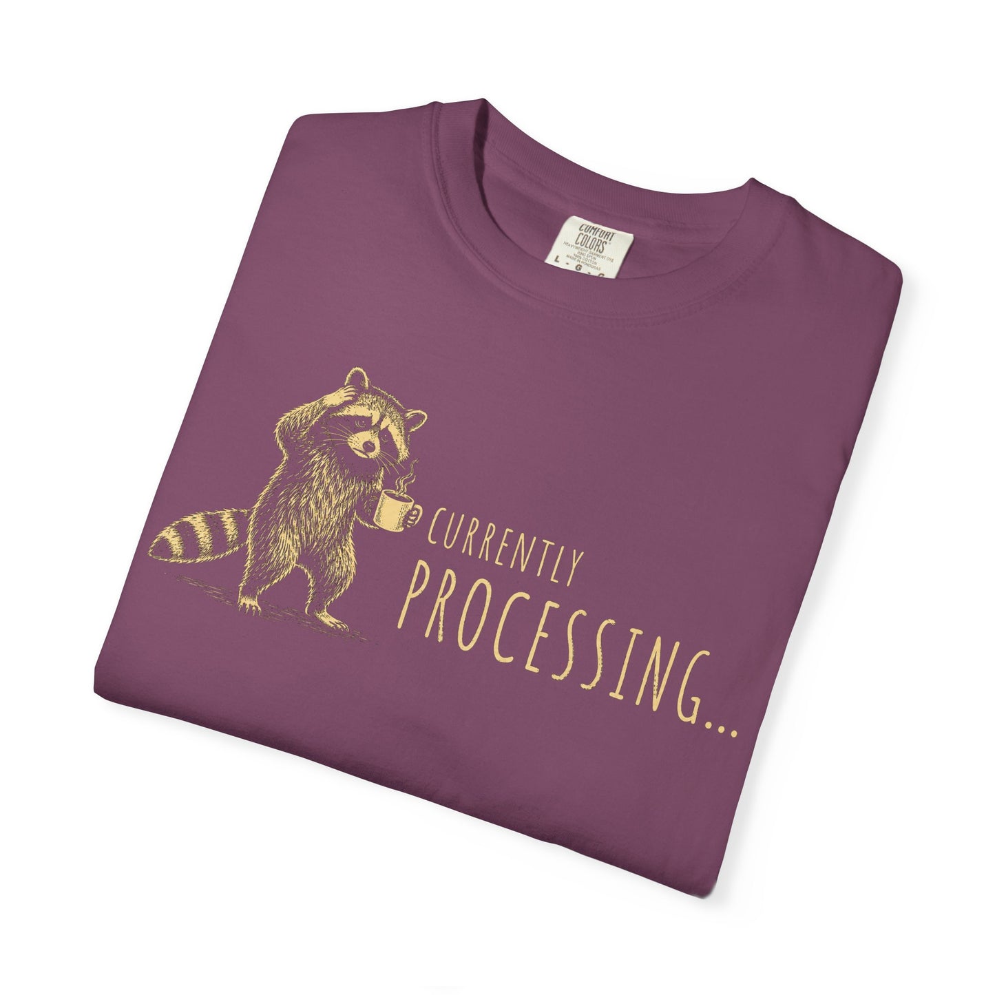 Currently Processing Raccoon T-Shirt