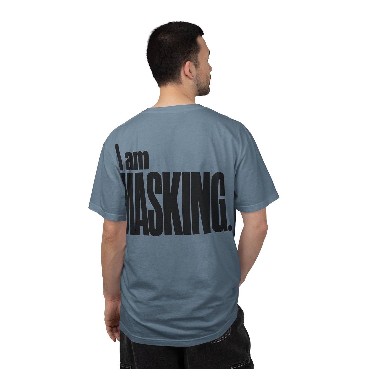 I Am MASKING Back Print Shirt – Neurodivergent Streetwear Tee image