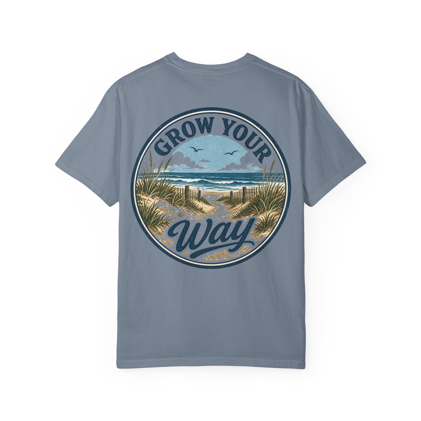 "Grow Your Way" Beach Scenic T-Shirt