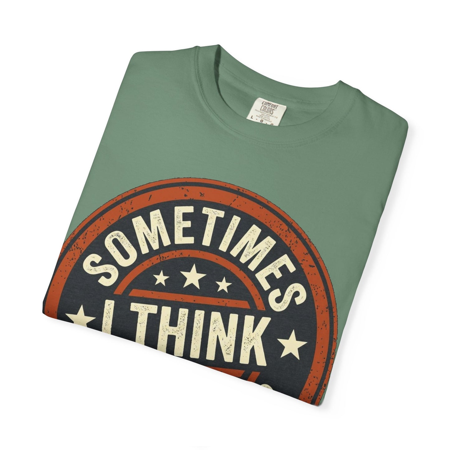 Sometimes I think I Am A Level 2 T-Shirt - Funny Humorous -Spectrum Scale image 22