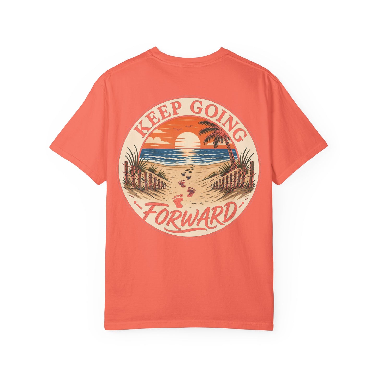 Keep Going Forward Sunset Beach T-Shirt