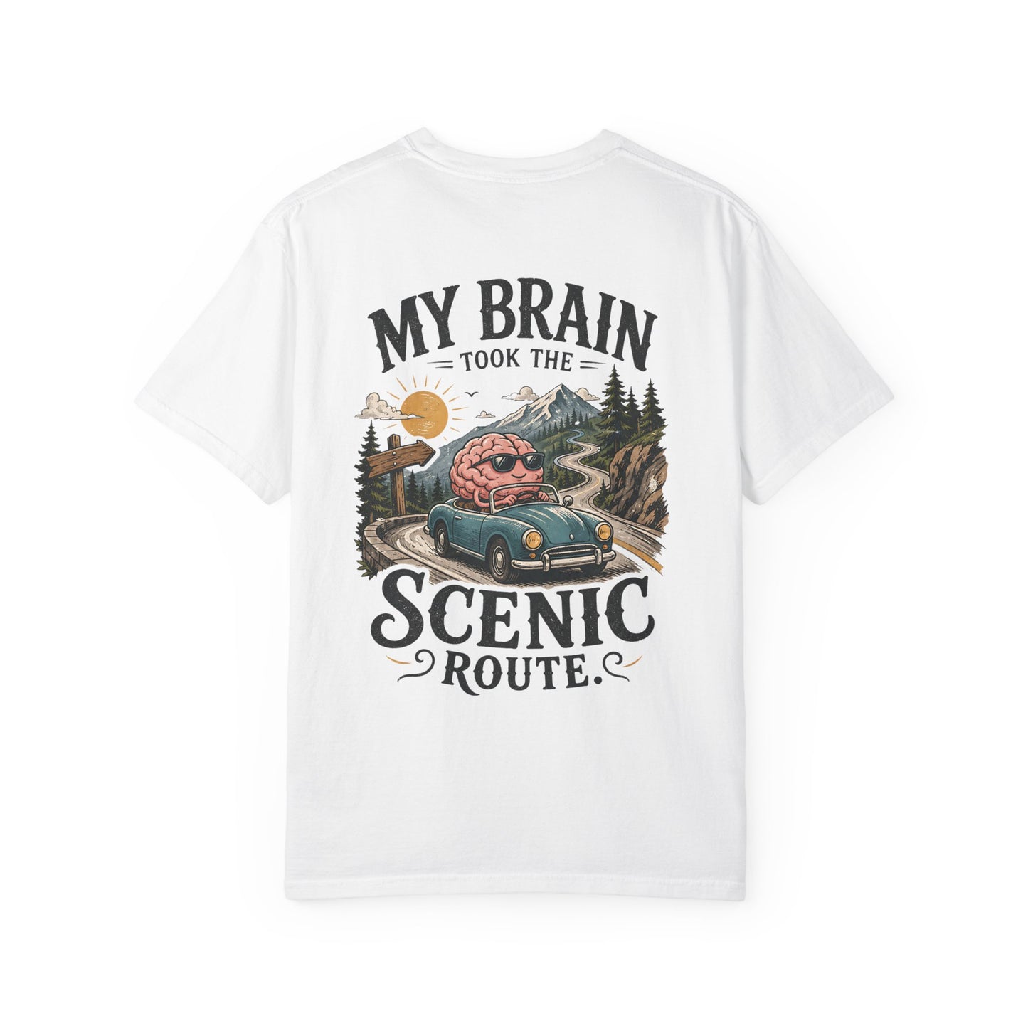 "My Brain Took the Scenic Route" ADHD Graphic Tee