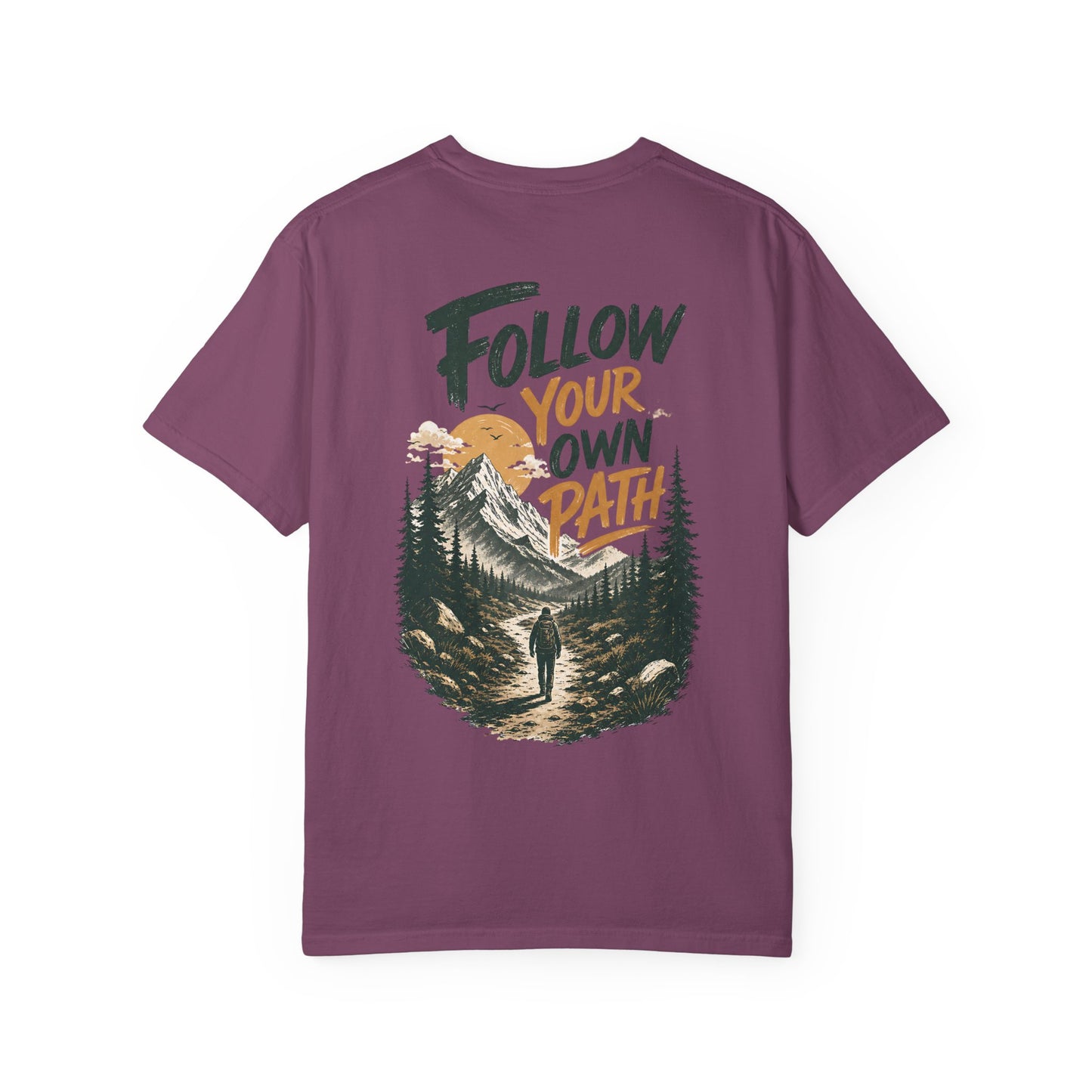Follow Your Own Path T-Shirt — Mountain Hiking Graphic Tee