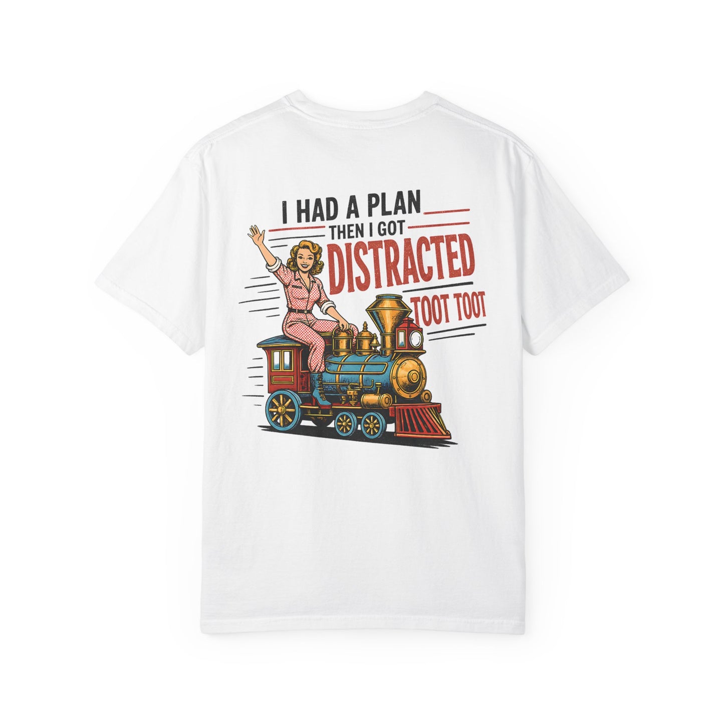 "I Had a Plan Then I Got Distracted Toot Toot" Retro Train Graphic BACK PRINT