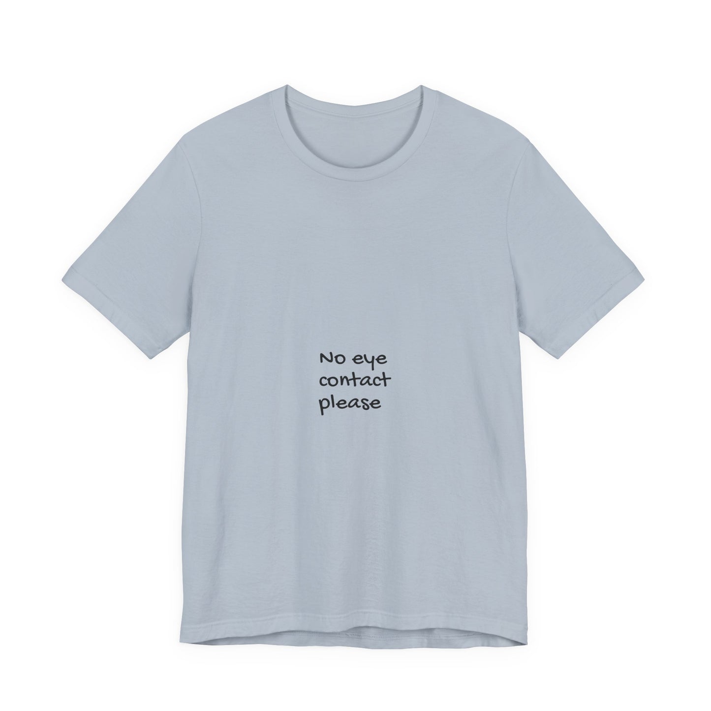 No Eye Contact Please T-Shirt — Funny Introvert Social Humor Tee image