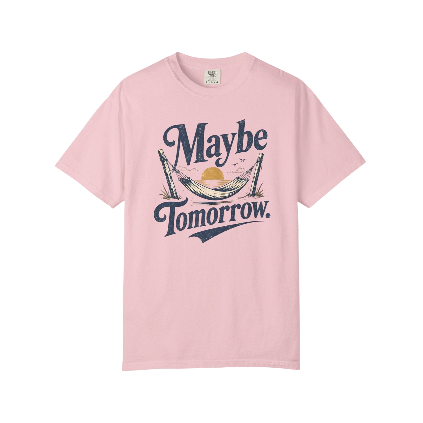 Maybe Tomorrow T-Shirt — Retro Hammock Relaxed Graphic Tee