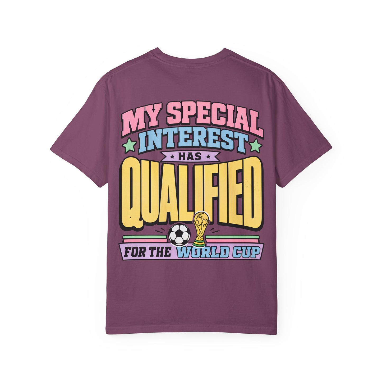 World Cup Fan T-Shirt — "My Special Interest Has Qualified" Retro Soccer Tee BACK PRINT