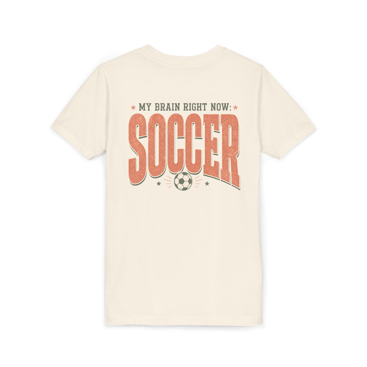 Youth Soccer Tee - “My Brain Right Now: SOCCER” Kids Short Sleeve Shirt