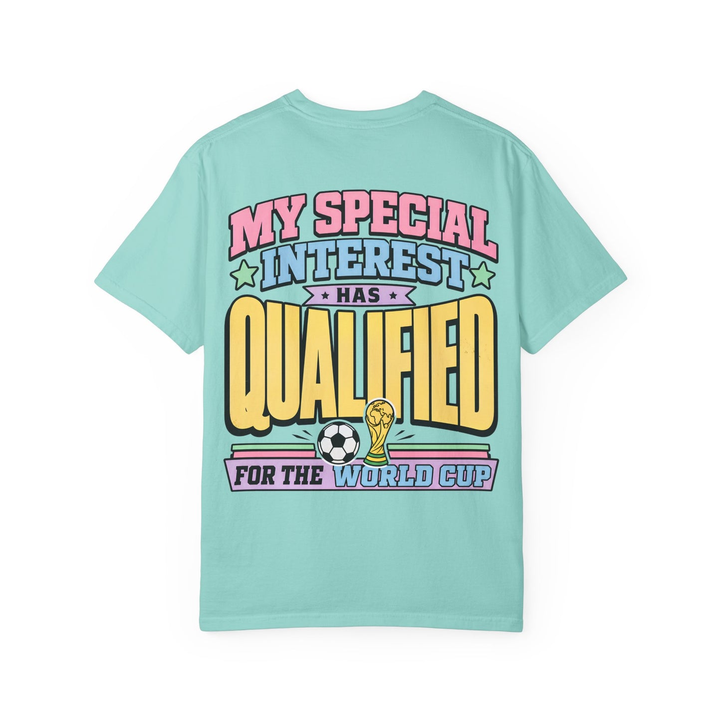 World Cup Fan T-Shirt — "My Special Interest Has Qualified" Retro Soccer Tee BACK PRINT