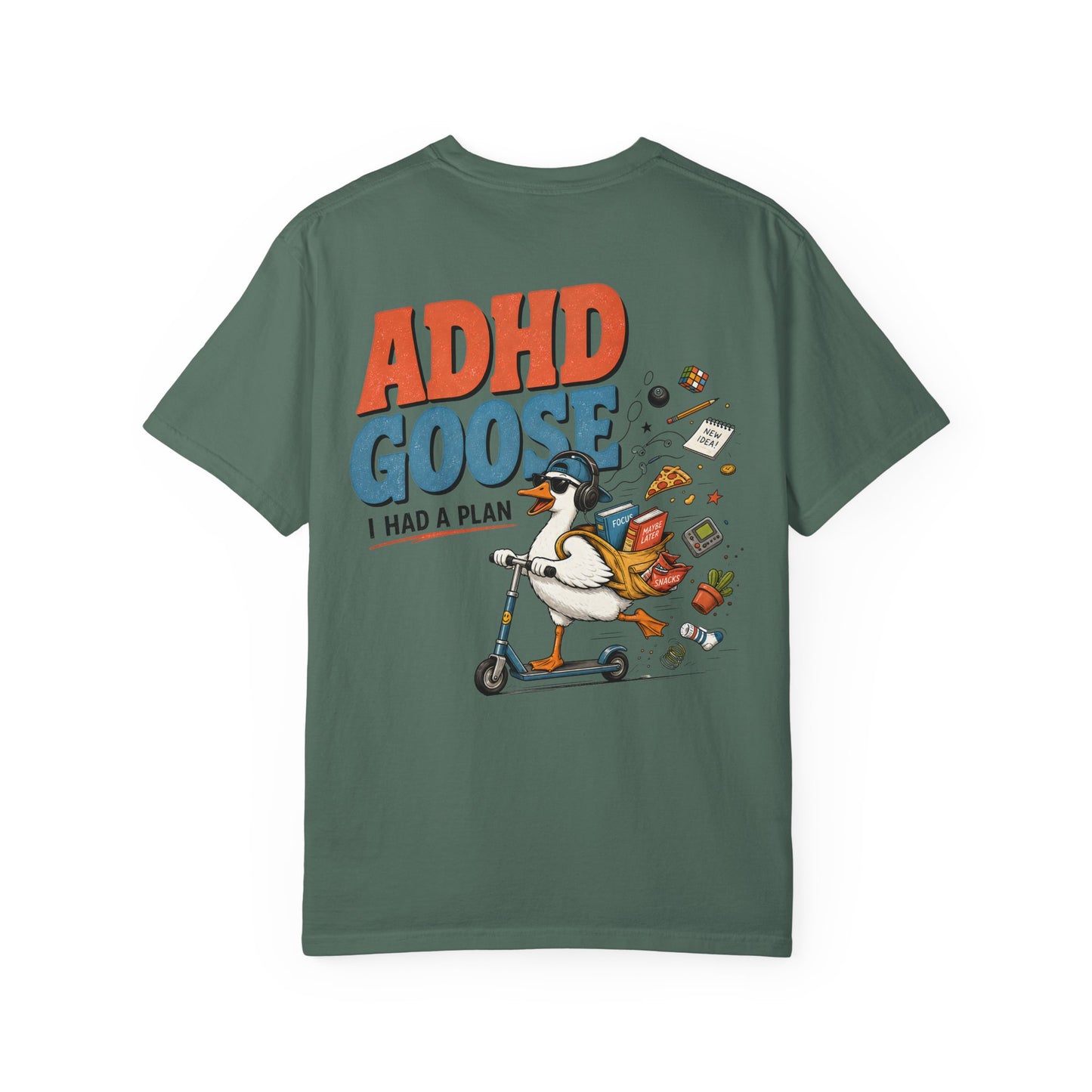 ADHD Silly Goose T-Shirt —BACK PRINT- Funny I Had a Plan Scooter Graphic Tee