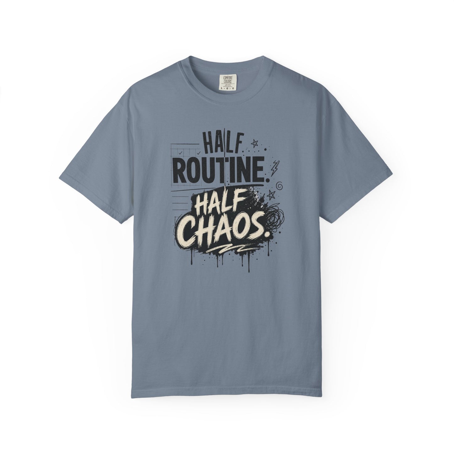 "Half Routine, Half Chaos" AuDHD Casual Tee