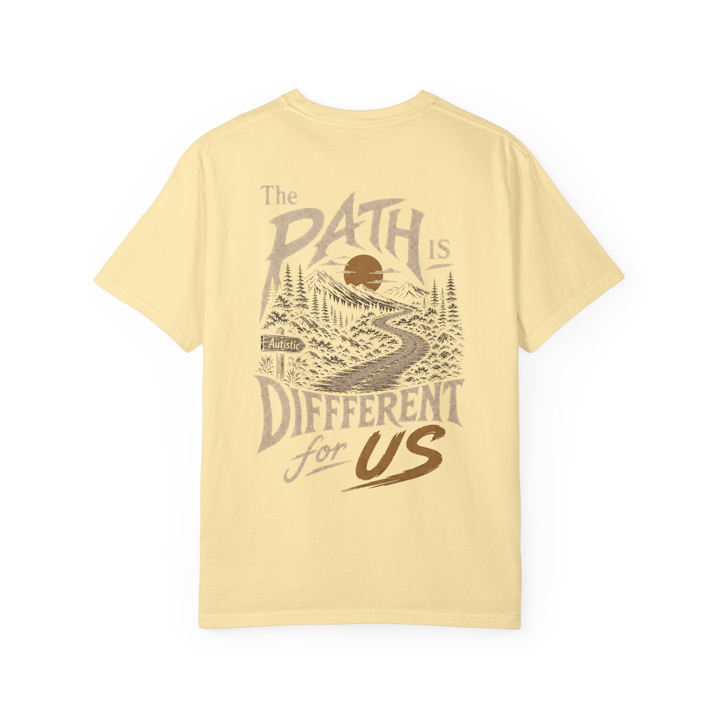"The Path Is Different For Us" (Autistic) T‑Shirt — Vintage Nature Graphic Tee