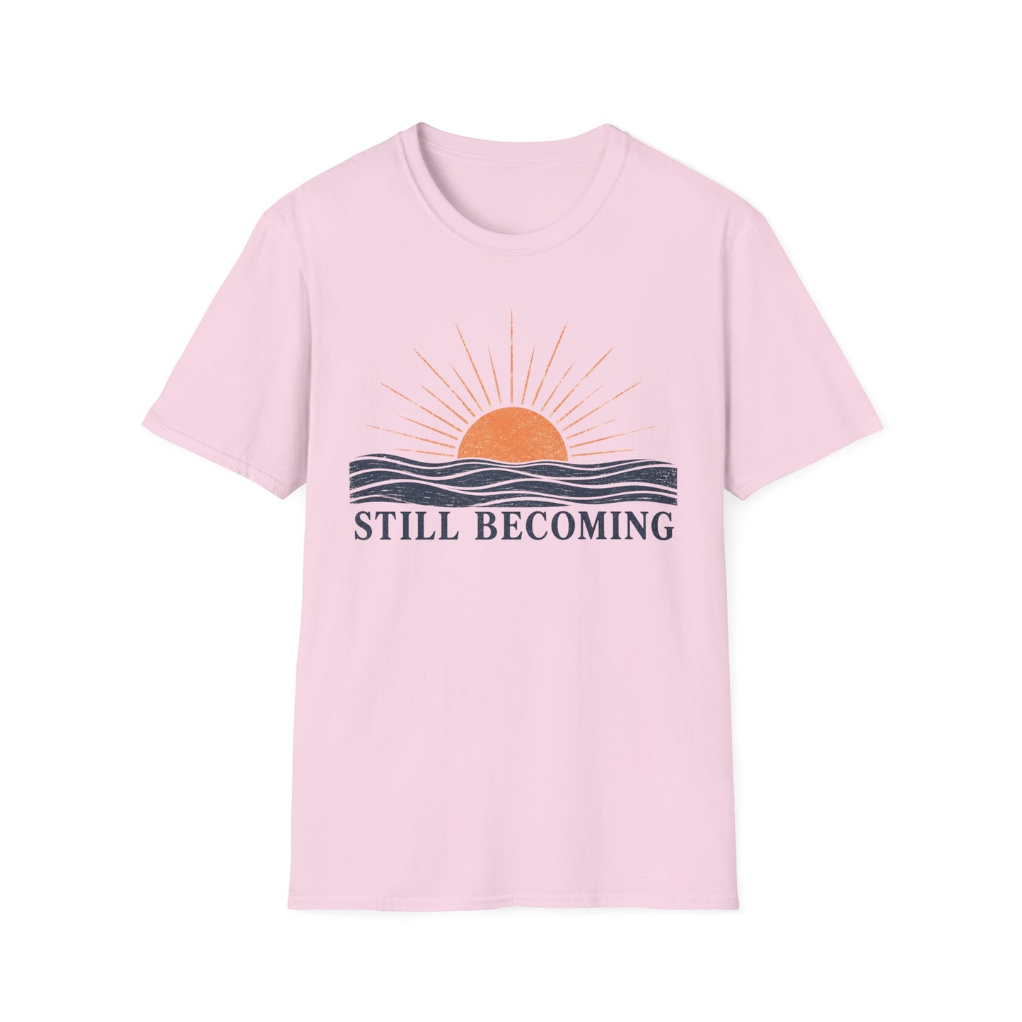 T-Shirt — Still Becoming Sunrise Graphic Tee