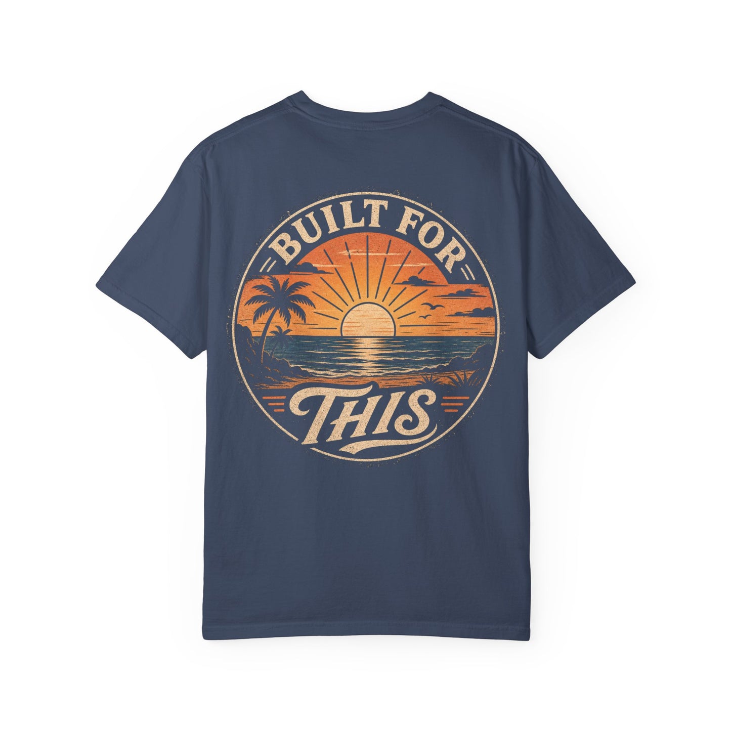 Built For This Sunset T-Shirt — Vintage Beach Palm Graphic