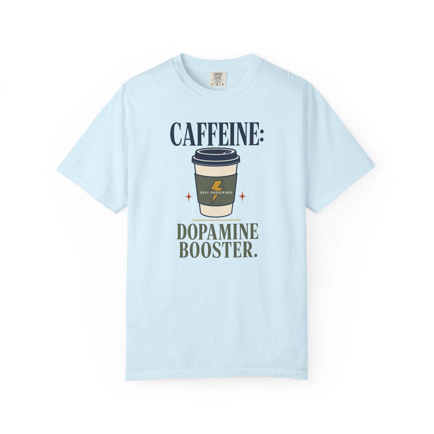 Caffeine: Dopamine Booster ADHD T‑Shirt
