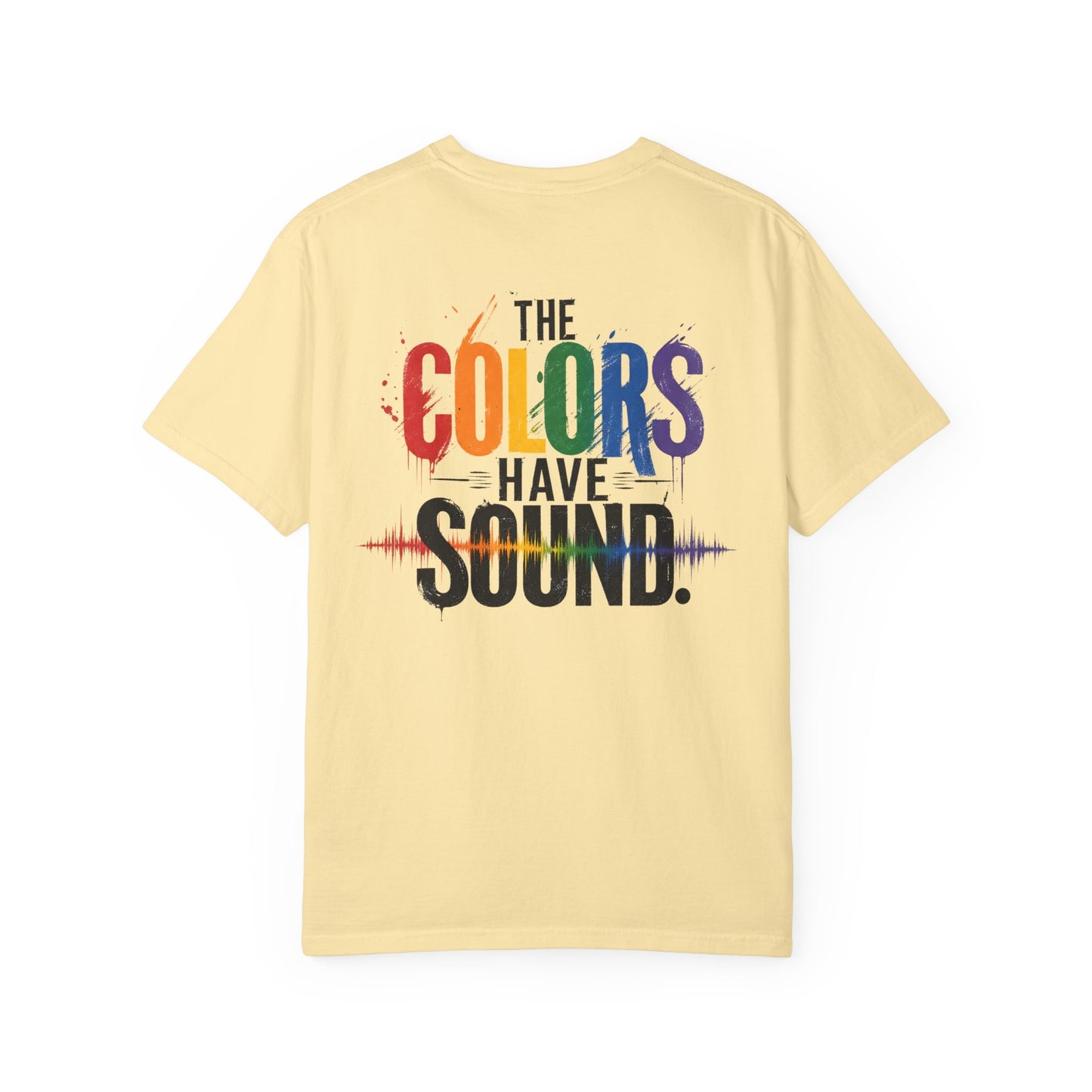 "The Colors Have Sound" Crossed sensory experiences - Synesthesia Tee-Shirt