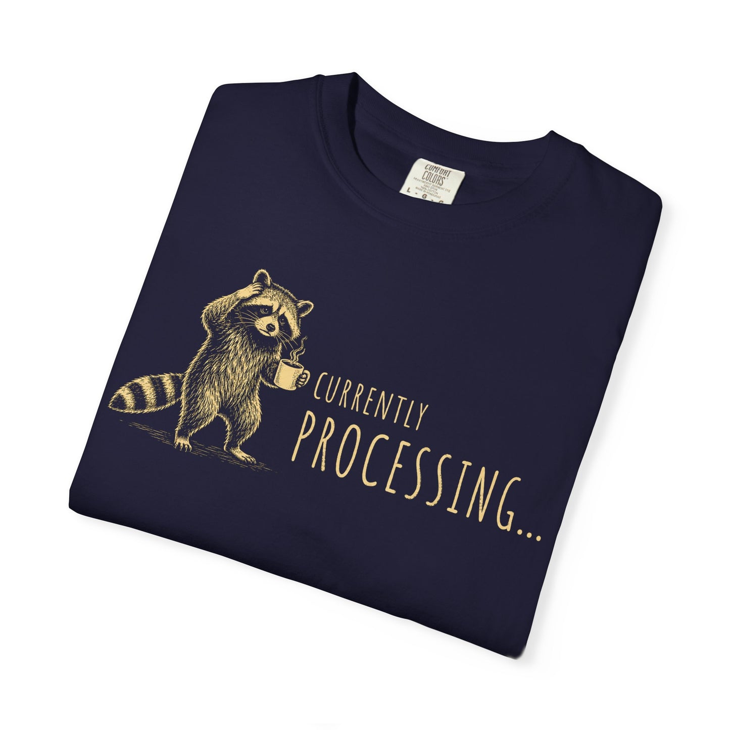 Currently Processing Raccoon T-Shirt