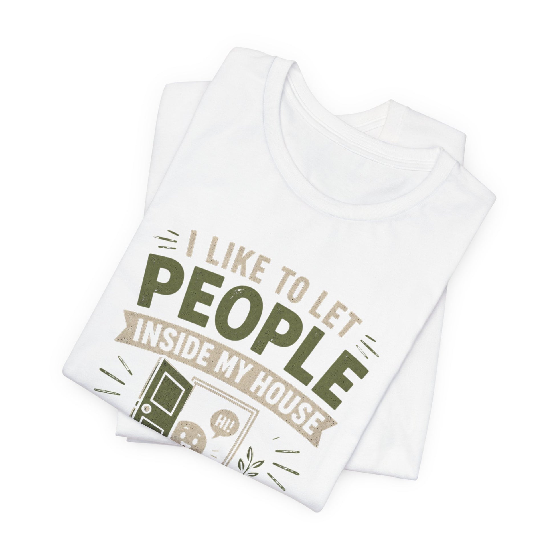 T-Shirt — “I Like to Let People Inside My House and Talk to Them About My Special Interests” Novelty Tee image 5