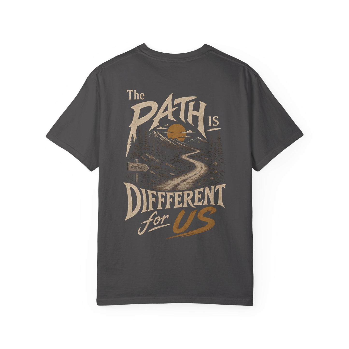 "The Path Is Different For Us" (Autistic) T‑Shirt — Vintage Nature Graphic Tee