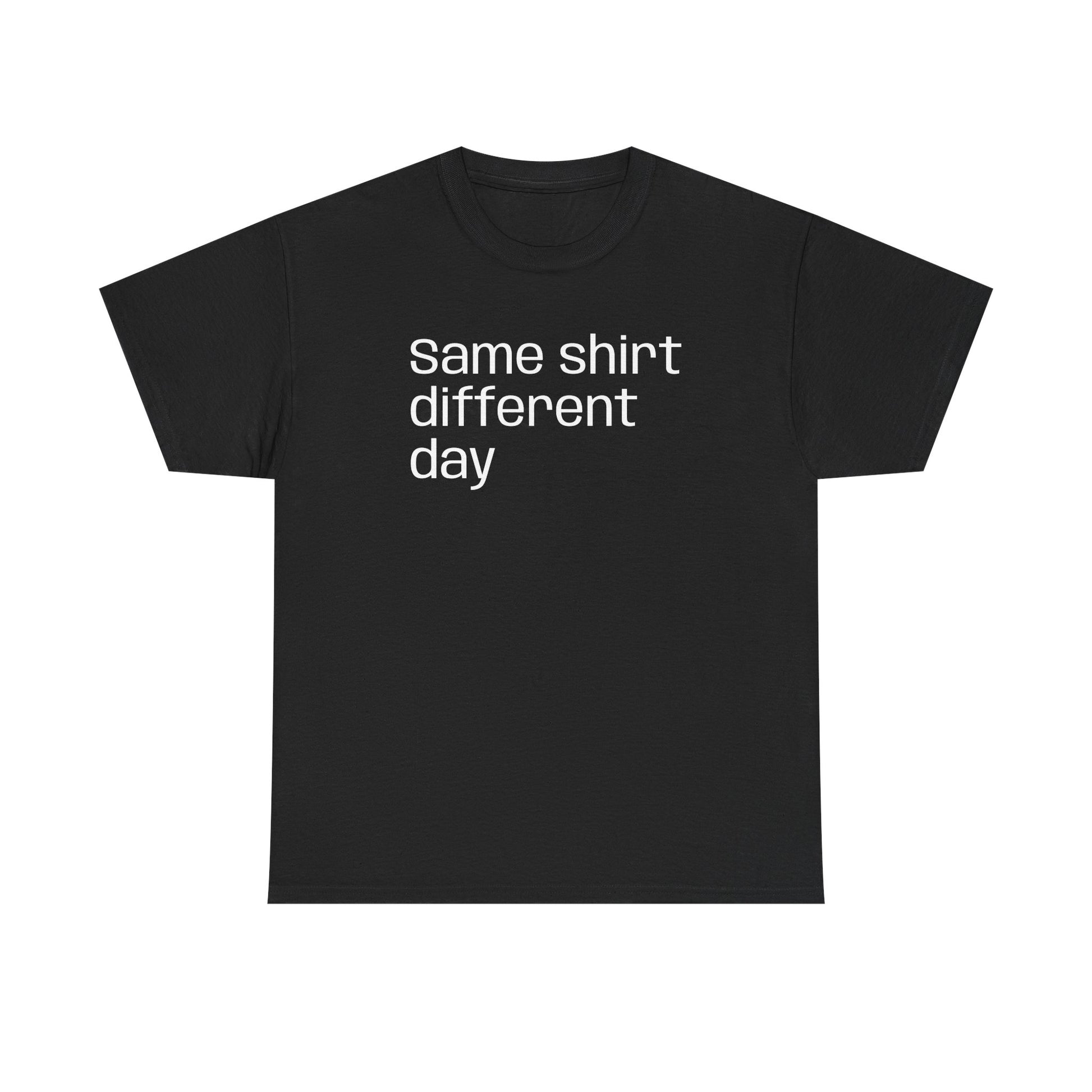 Same Shirt Different Day T-Shirt – Minimalist Introvert Routine Humor Tee - Black, 2XL image
