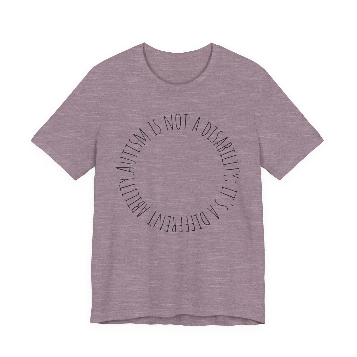 Autism Awareness - Autism Is Not a Disability Tee — A Different Ability -Circle Graphic T-Shirt image