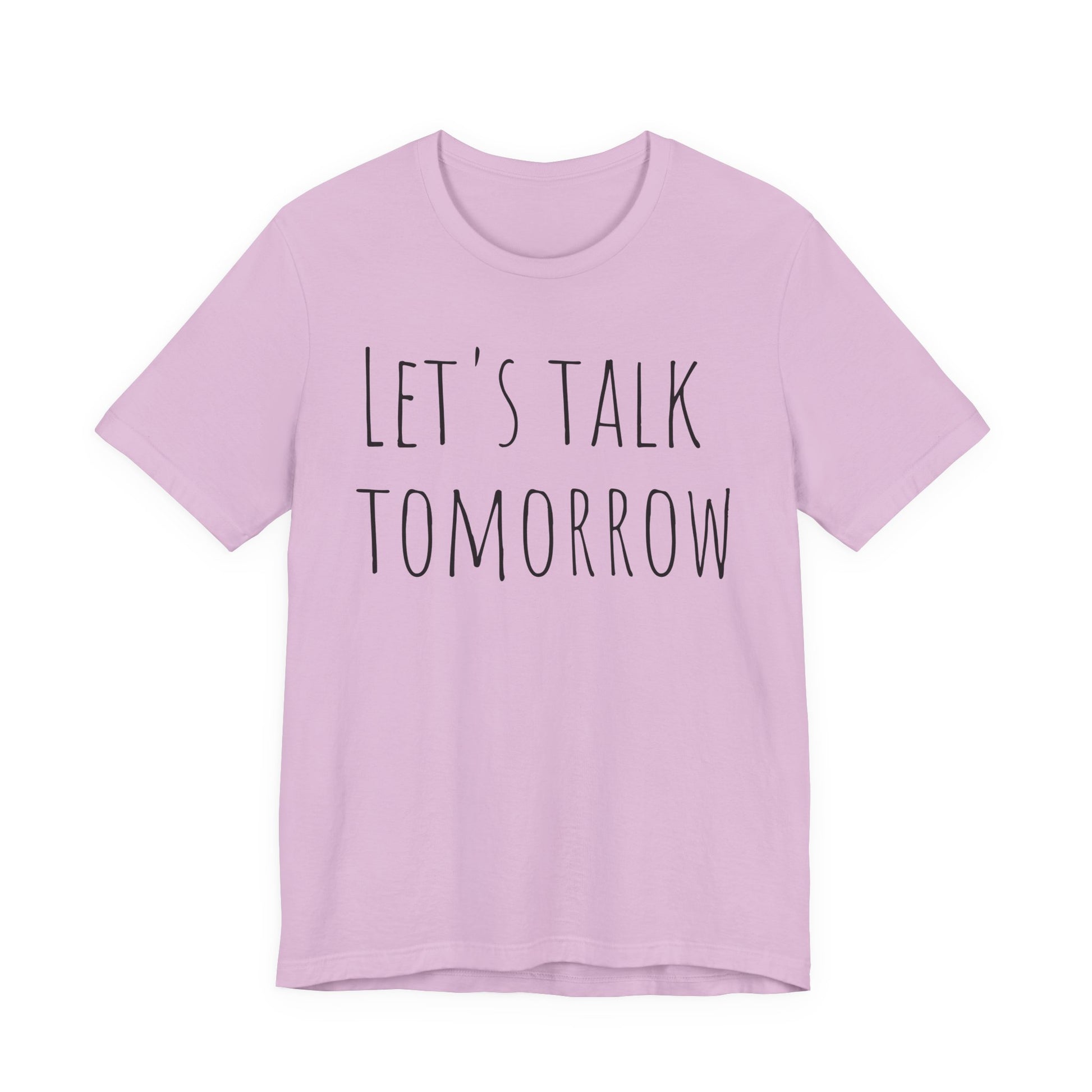 Let’s Talk Tomorrow T-Shirt — Funny Introvert Social Humor Tee image