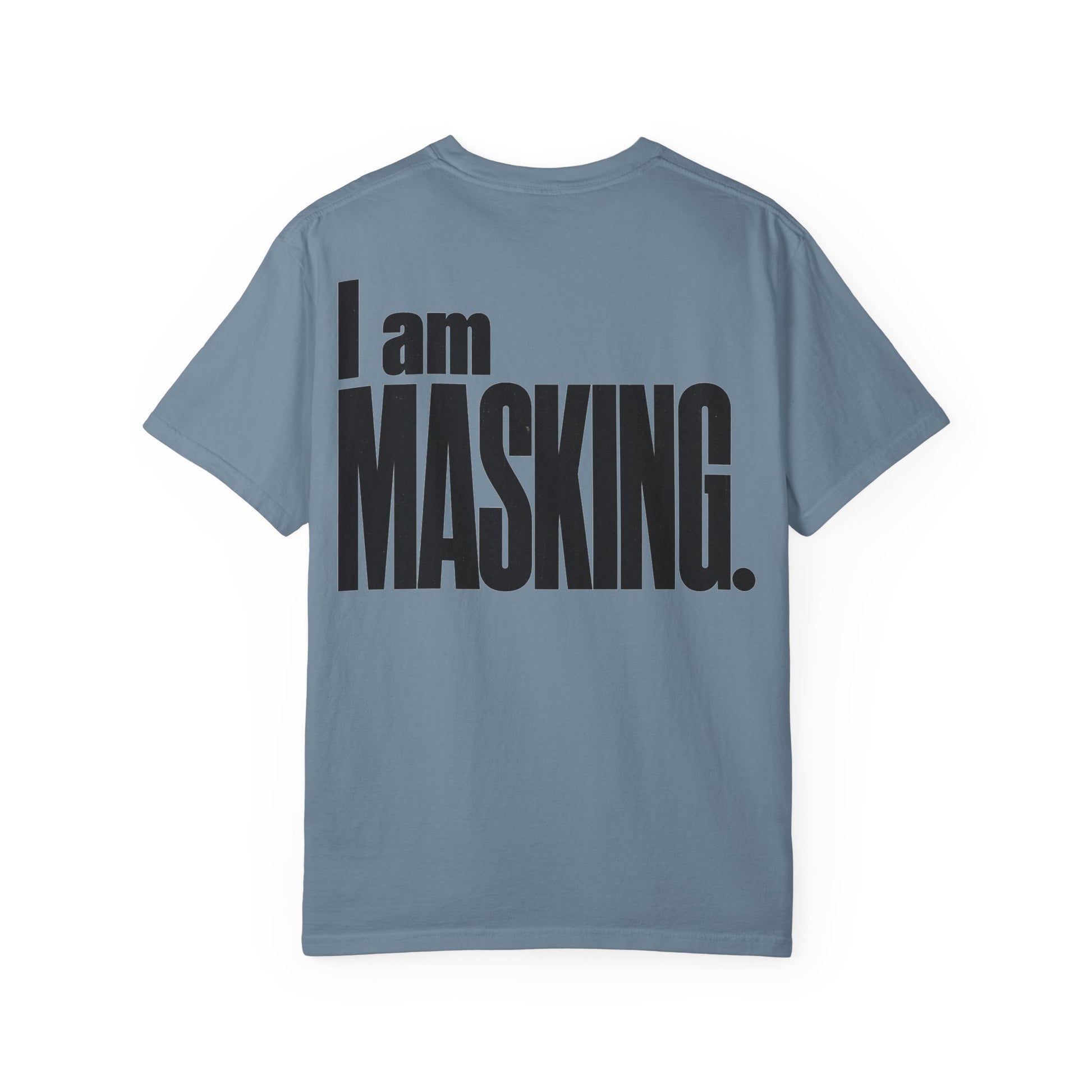 I Am MASKING Back Print Shirt – Neurodivergent Streetwear Tee image 22