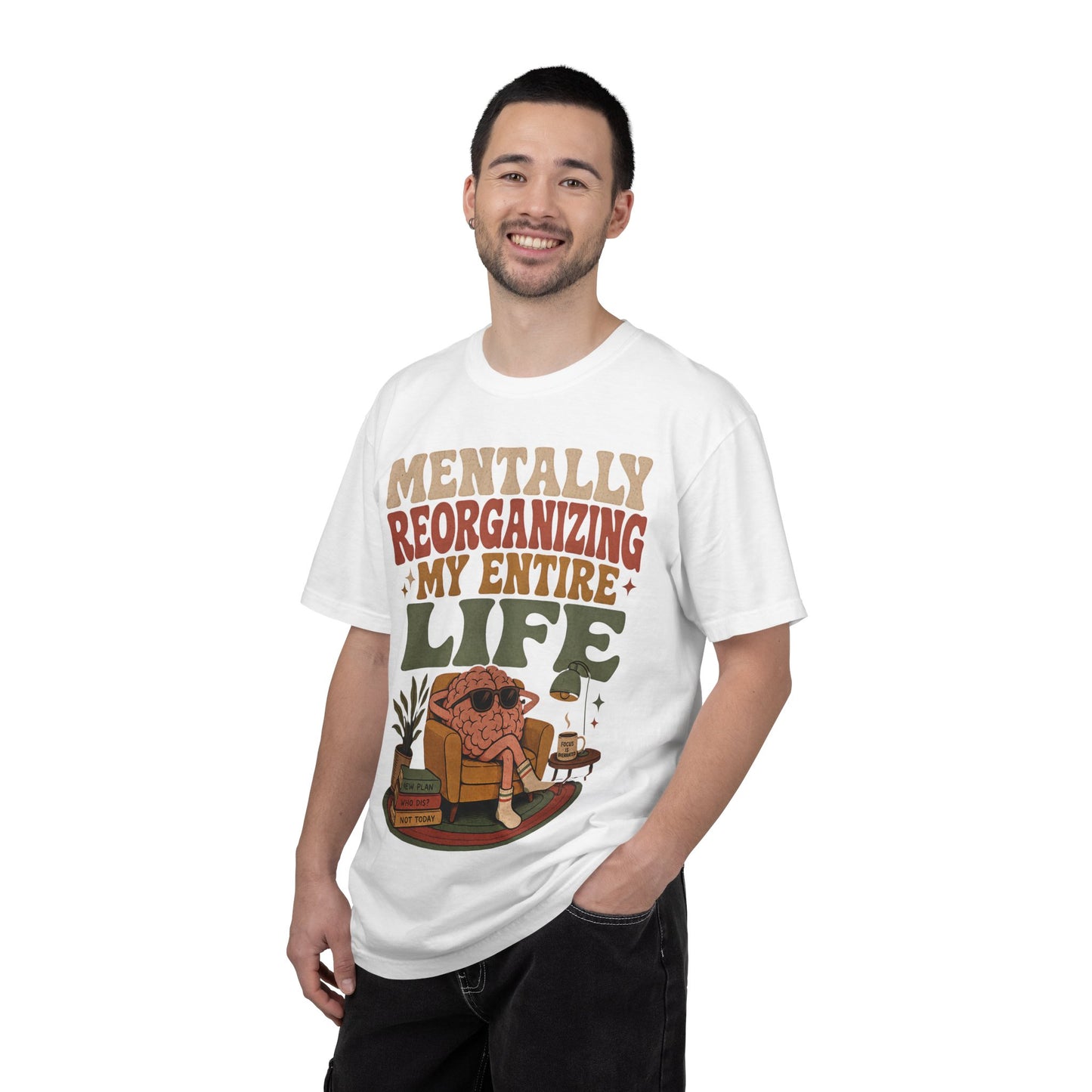 T-Shirt — "Mentally Reorganizing My Entire Life" Retro Graphic Tee image 13