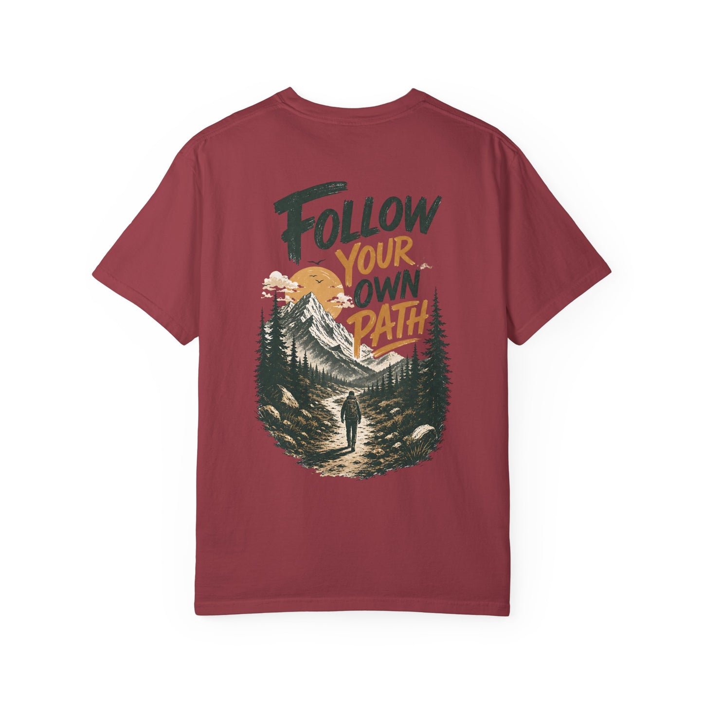 Follow Your Own Path T-Shirt — Mountain Hiking Graphic Tee