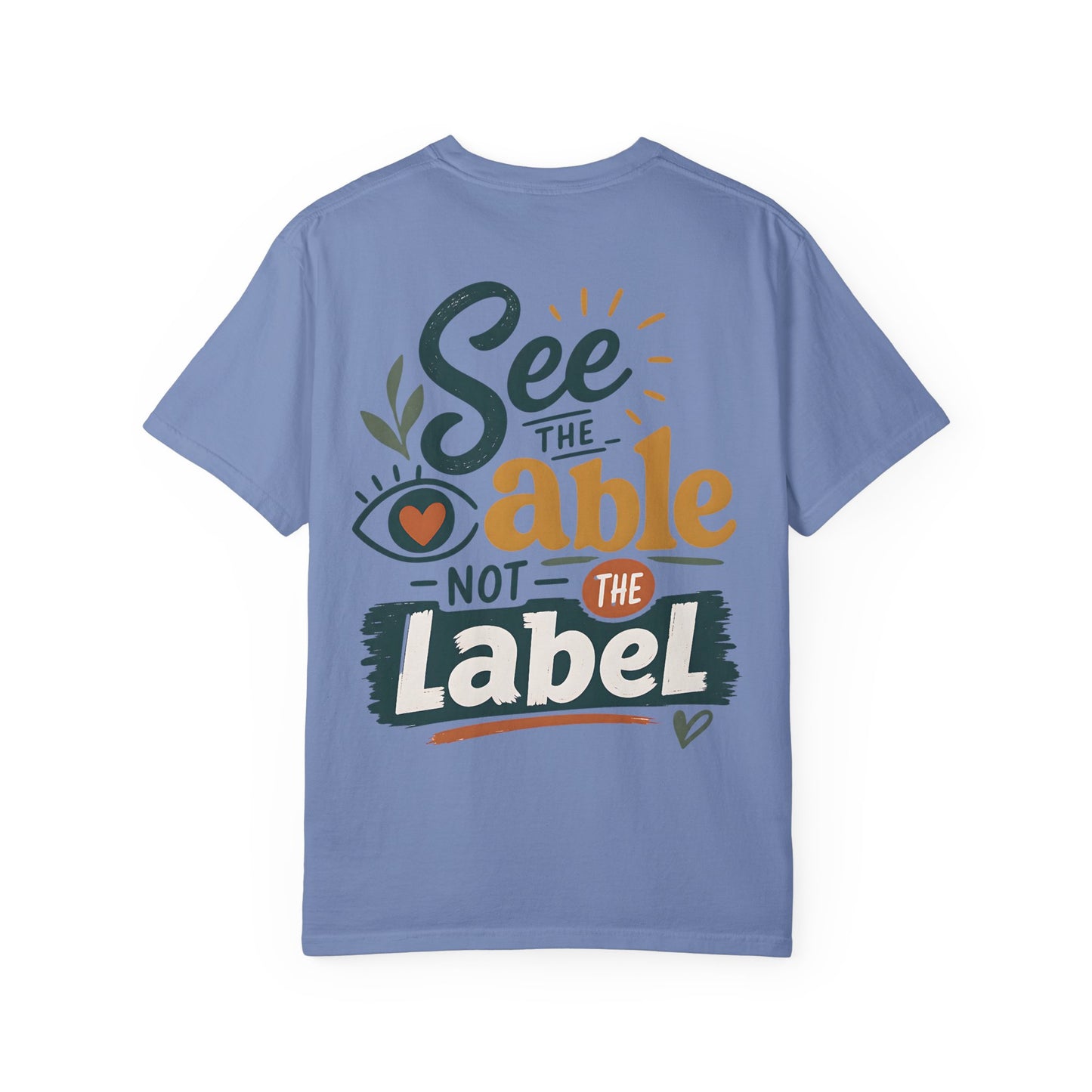 See the Able Not the Label T-Shirt — Disability Awareness Inspirational Tee
