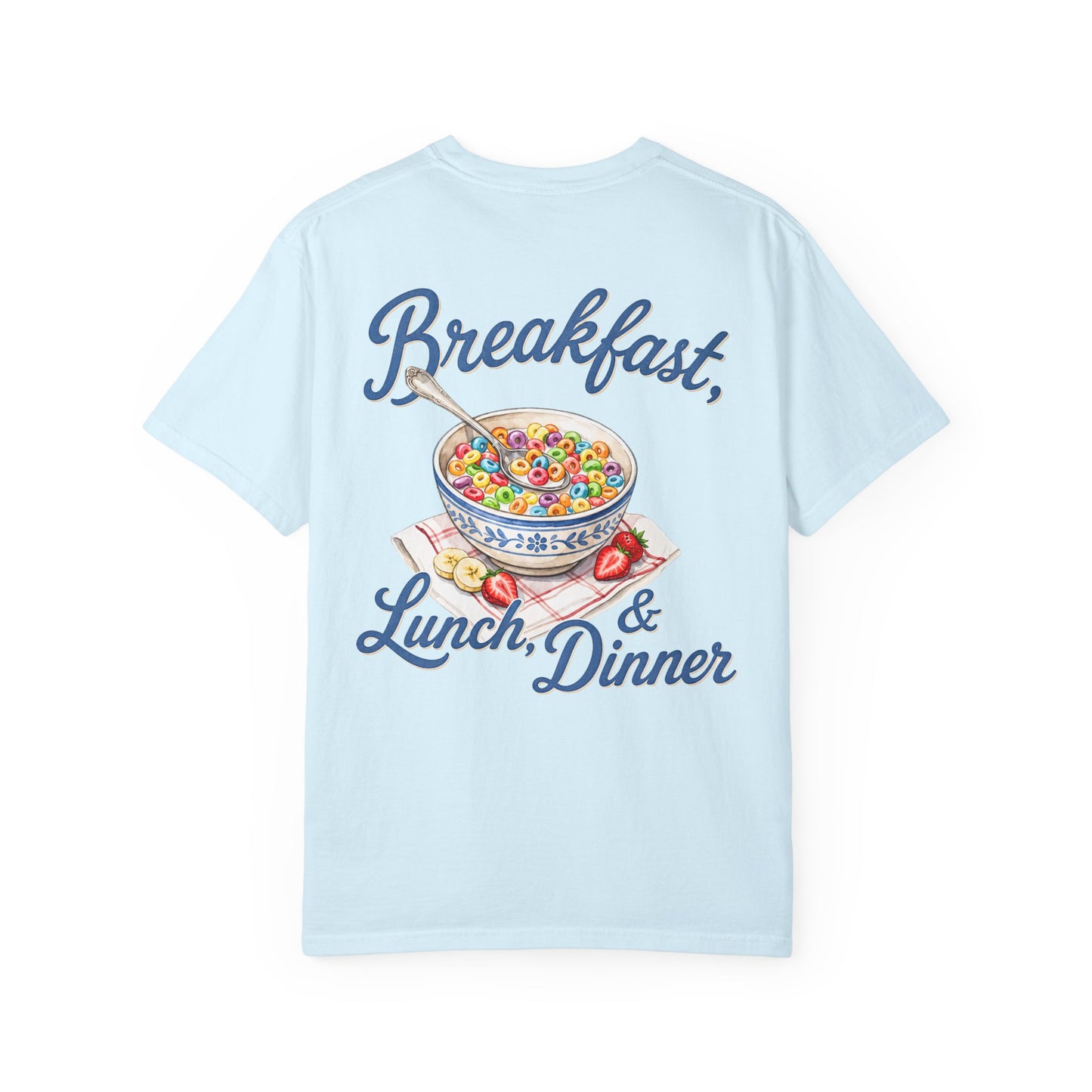 Cereal Bowl T‑Shirt – “Breakfast, Lunch & Dinner” Graphic Tee BACK PRINT