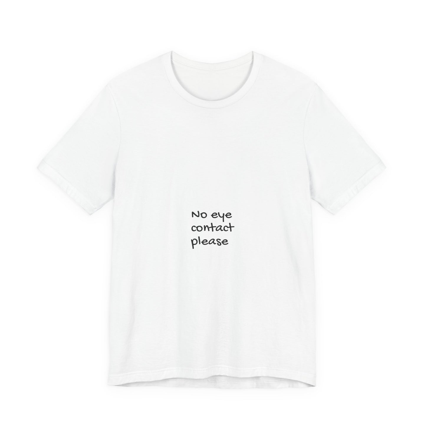 No Eye Contact Please T-Shirt — Funny Introvert Social Humor Tee image