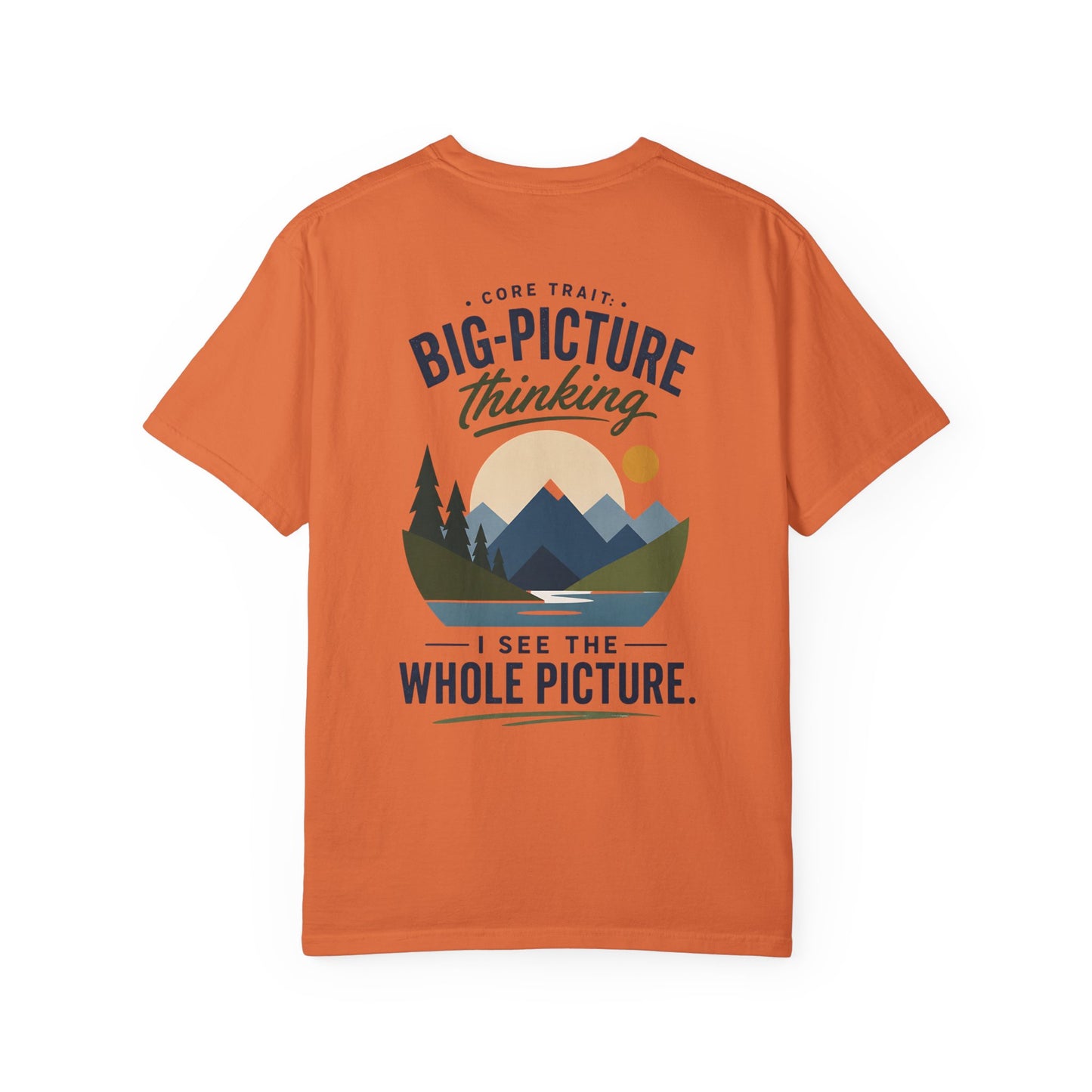 Big-Picture Thinking T-Shirt — 'I See the Whole Picture' Graphic Tee