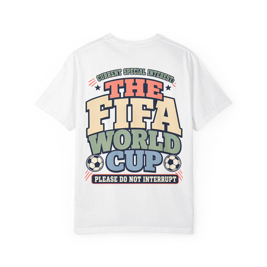 FIFA World Cup T-Shirt — "Please Do Not Interrupt" Retro Soccer Tee BACK PRINT Special Interest
