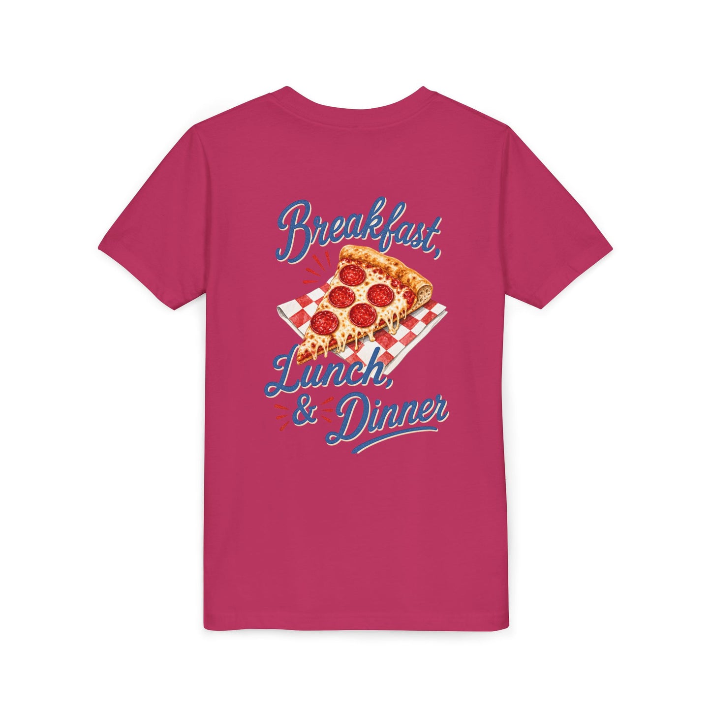 Pizza Tee — "Breakfast, Lunch, & Dinner" Graphic Youth T‑Shirt BACK PRINT