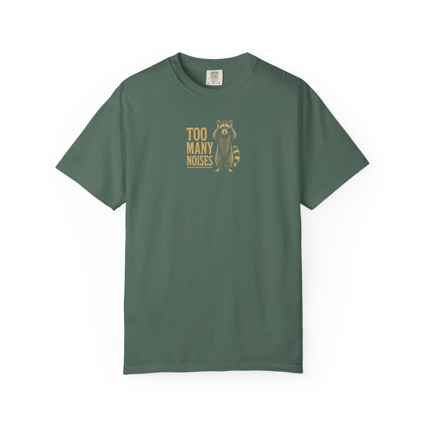 Too Many Noises Raccoon T-Shirt — Funny Relaxation Tee for Introverts