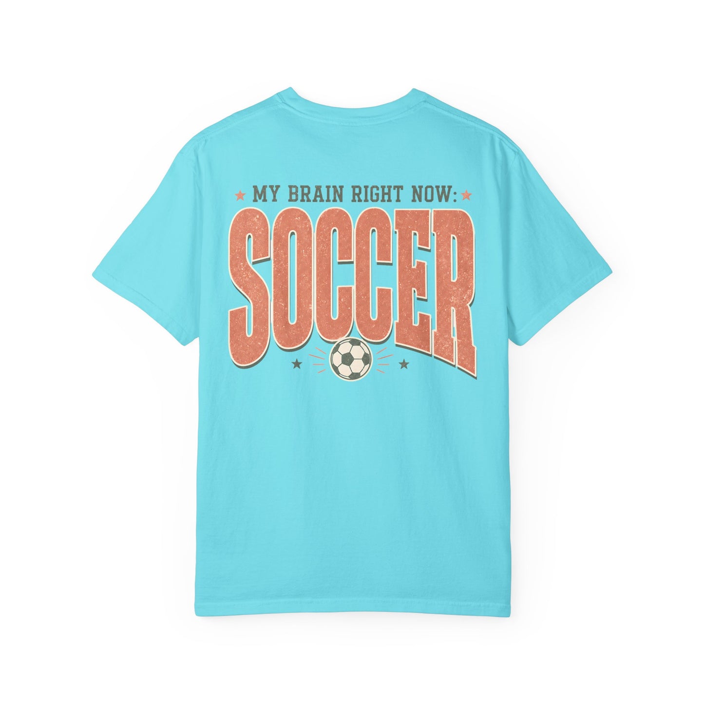 Soccer T-Shirt — "My Brain Right Now: Soccer" Vintage Athletic Tee BACK PRINT