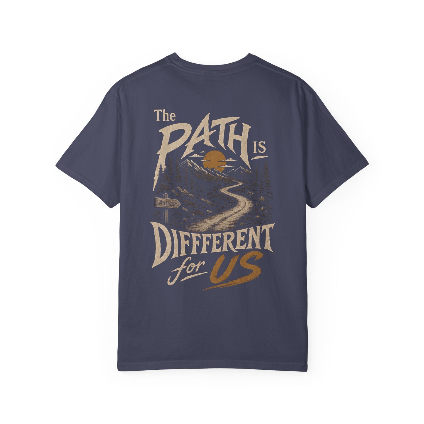 "The Path Is Different For Us" (Autistic) T‑Shirt — Vintage Nature Graphic Tee