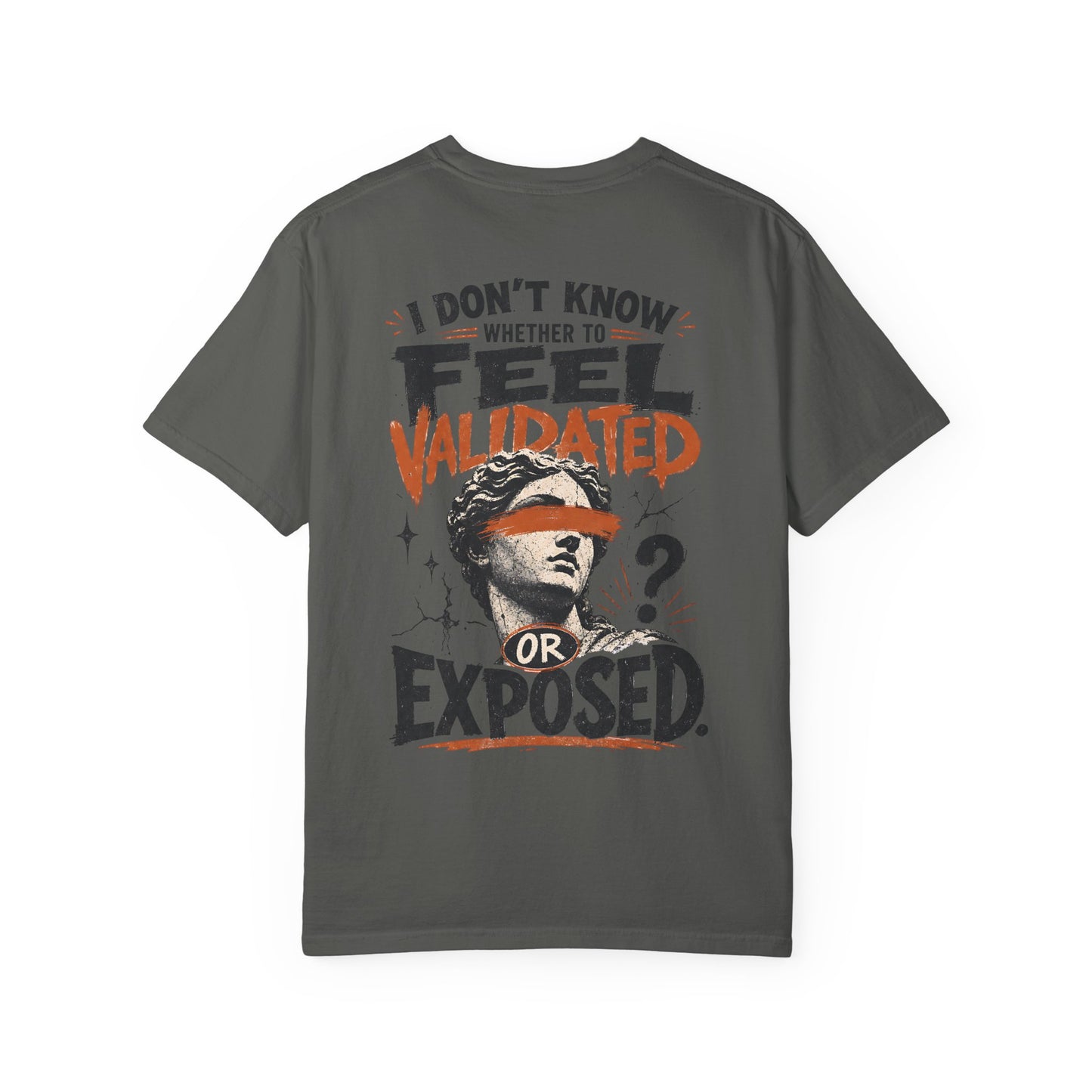 “I Don’t Know Whether to Feel Validated or Exposed” Retro Statue Design Graphic T-Shirt