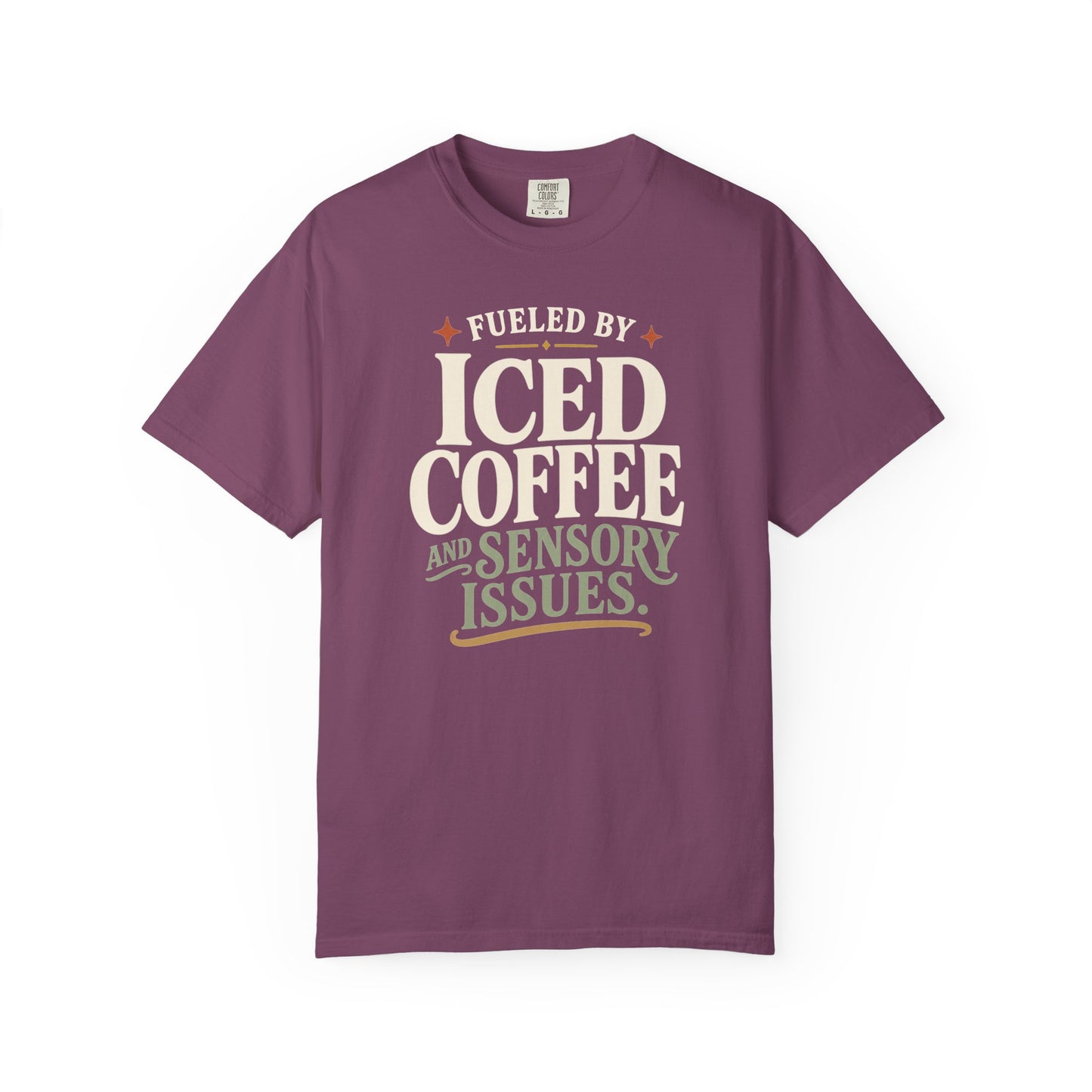 Iced Coffee & Sensory Issues T-Shirt — Funny Caffeine Lover Tee