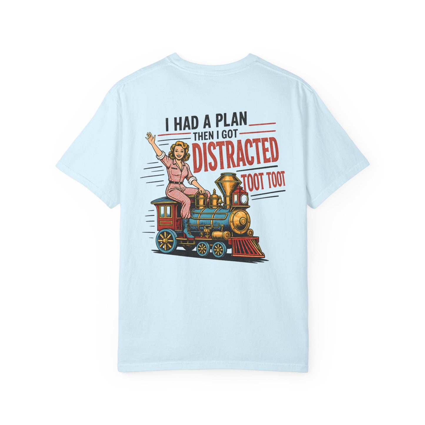 "I Had a Plan Then I Got Distracted Toot Toot" Retro Train Graphic BACK PRINT