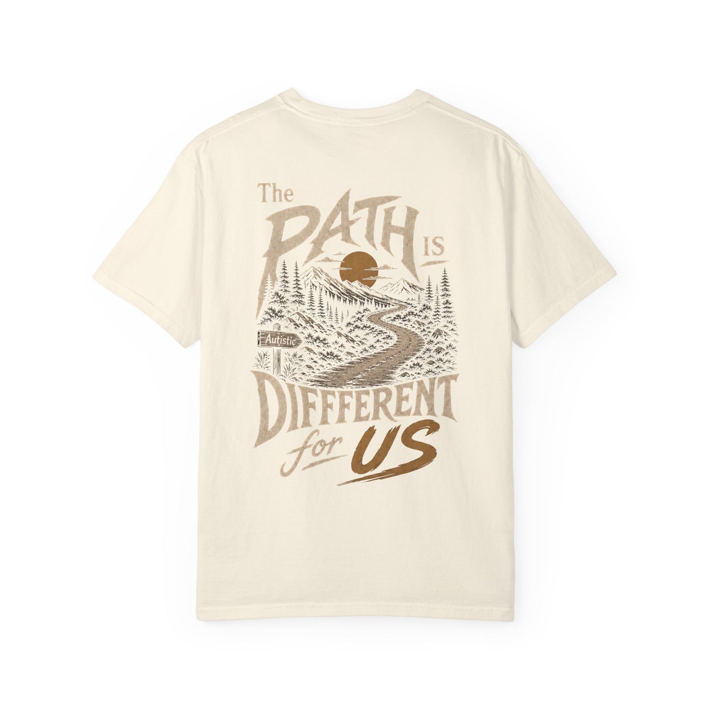 "The Path Is Different For Us" (Autistic) T‑Shirt — Vintage Nature Graphic Tee