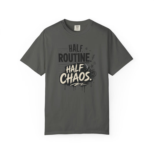 "Half Routine, Half Chaos" AuDHD Casual Tee