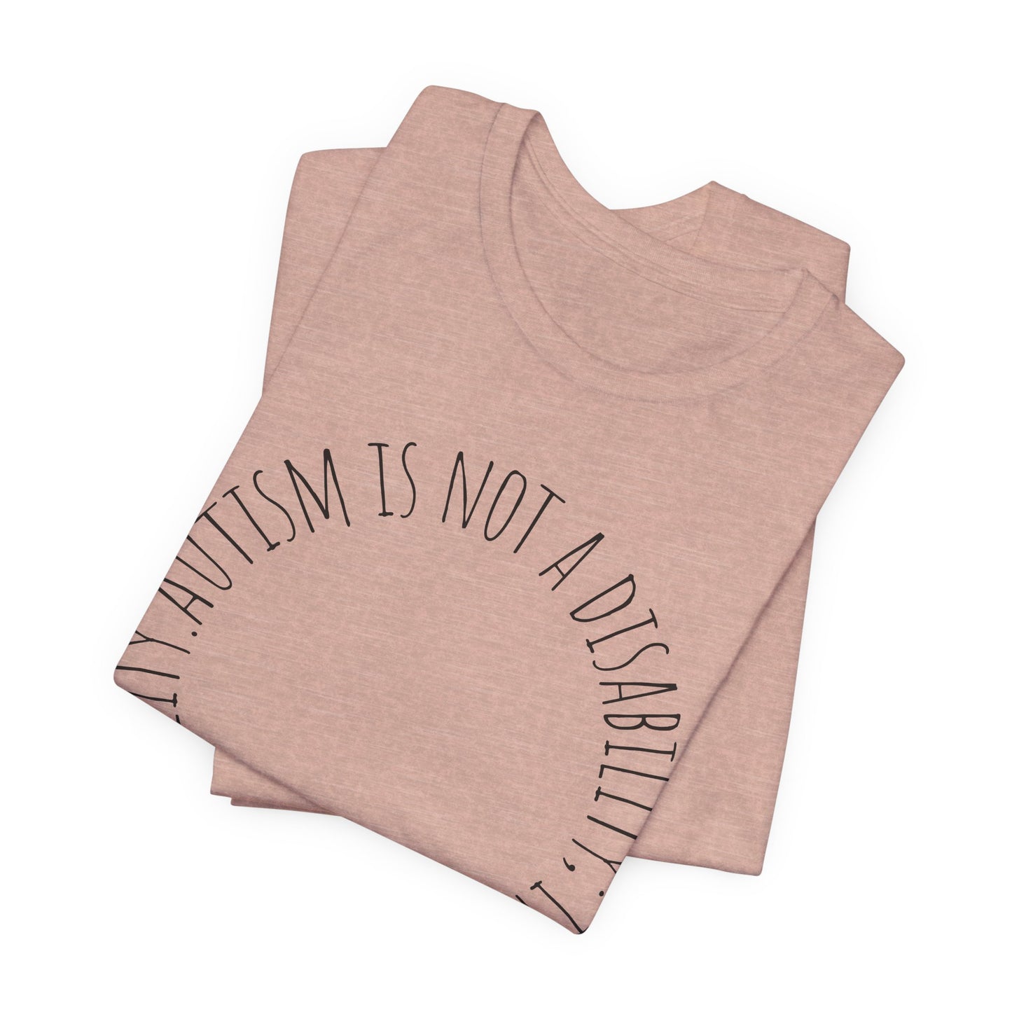 Autism Awareness - Autism Is Not a Disability Tee — A Different Ability -Circle Graphic T-Shirt image 3