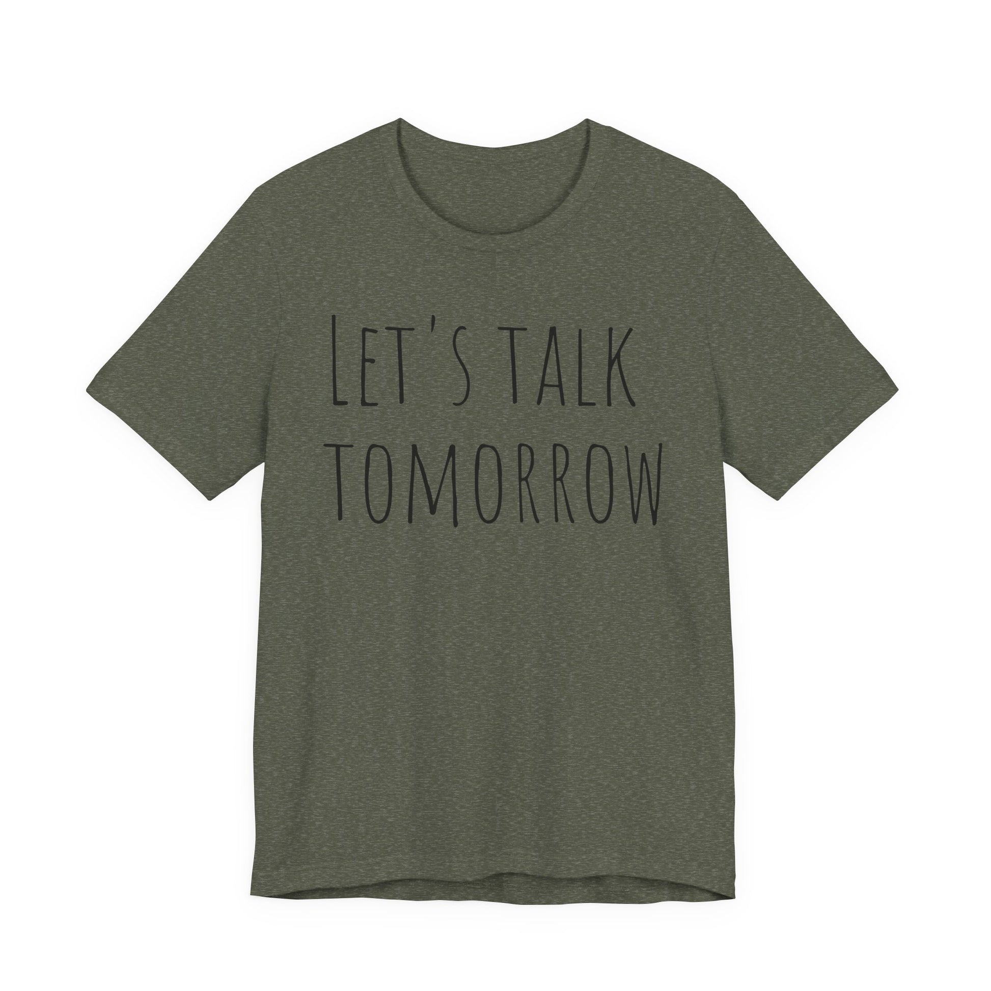 Let’s Talk Tomorrow T-Shirt — Funny Introvert Social Humor Tee image