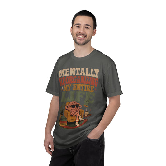 T-Shirt — "Mentally Reorganizing My Entire Life" Retro Graphic Tee image 1