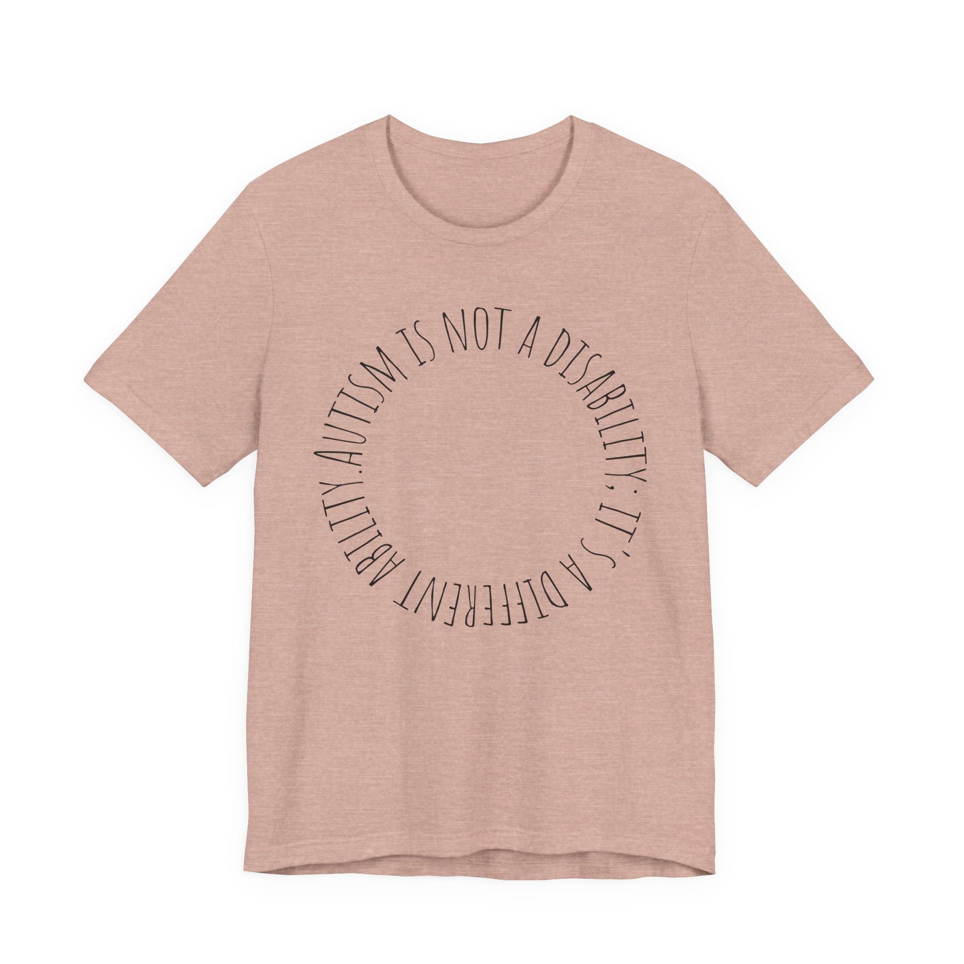 Autism Awareness - Autism Is Not a Disability Tee — A Different Ability -Circle Graphic T-Shirt image