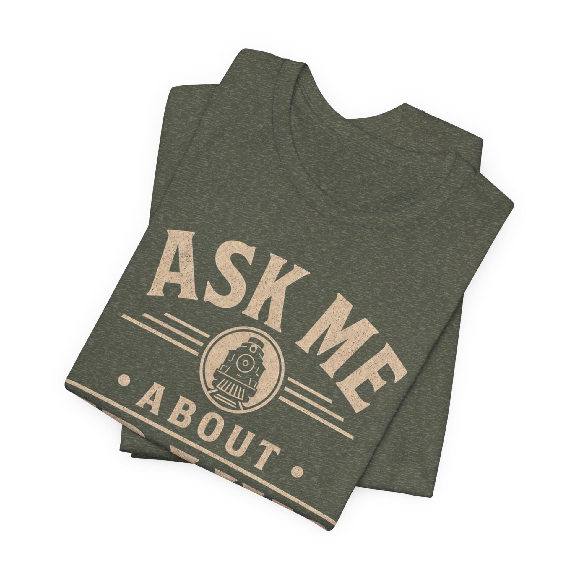 Ask Me About Trains Shirt — Vintage Railroad Tee for Train Enthusiasts image 9